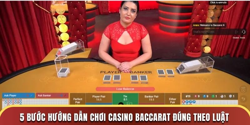 5 bước hướng dẫn chơi casino Baccarat đúng theo luật