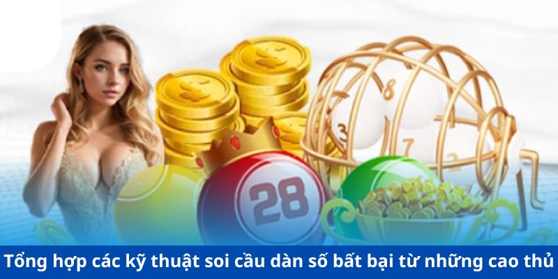 Tổng hợp các kỹ thuật soi cầu dàn số bất bại từ những cao thủ