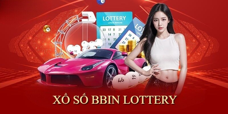 BBIN Lottery là thương hiệu đình đám trong lĩnh vực xổ số trực tuyến